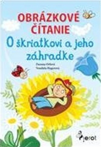 Obrázkové čítanie - O škriatkovi a jeho zahrádke