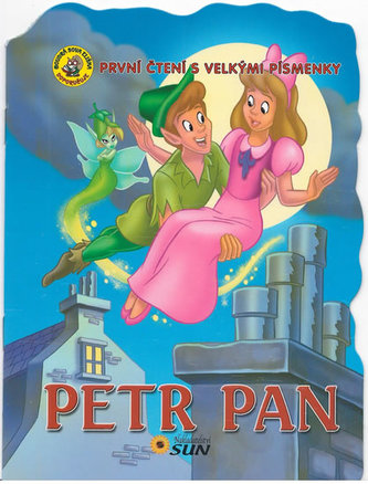 Petr Pan - První čtení s velkými písmenky Petr Pan - První čtení s velkými písmenky