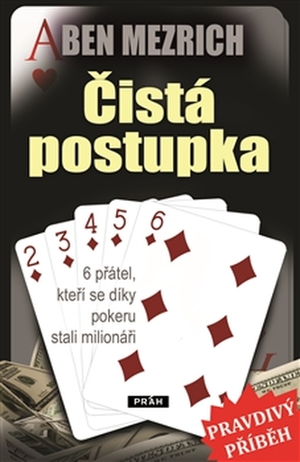Čistá postupka - 6 přátel, kteří se díky pokeru stali milionáři