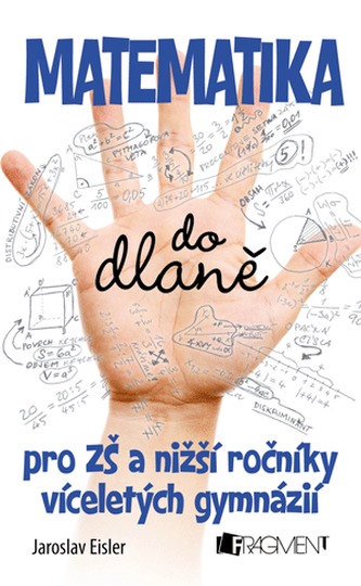 Matematika do dlaně pro ZŠ a nižší roč. vícelet. gymnázií