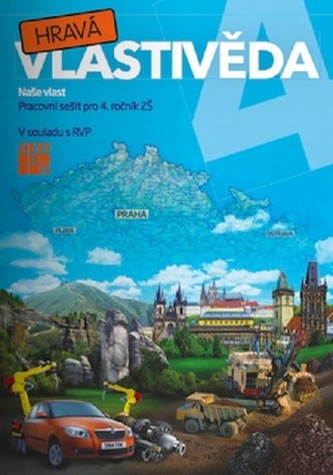 Hravá vlastivěda 4 - Naše vlast - PS pro 4. ročník ZŠ