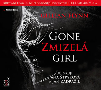 Zmizelá / Gone Girl - 2 CD (čte Jany Stryková, Jan Zadražil)