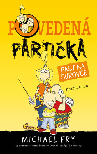 Povedená partička: Past na surovce Povedená partička: Past na surovce
