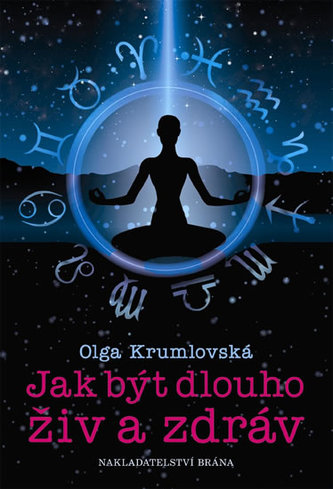 Jak být dlouho živ a zdráv