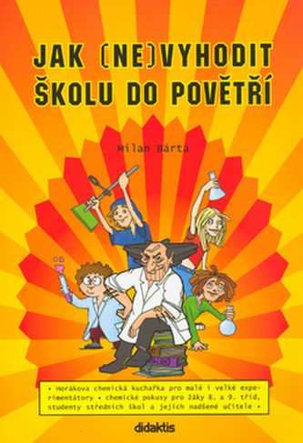 Jak (ne)vyhodit školu do povětří Jak (ne)vyhodit školu do povětří