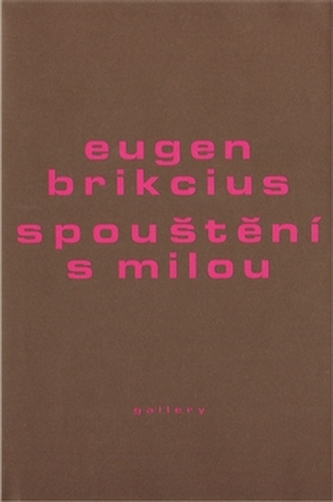 Spouštění s milou