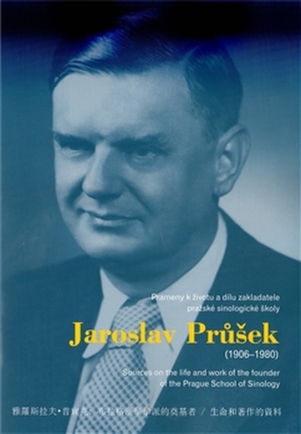 Jaroslav Průšek (1906–1980) Jaroslav Průšek (1906–1980)