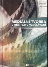 Mediální tvorba v kontextu vzdělávání