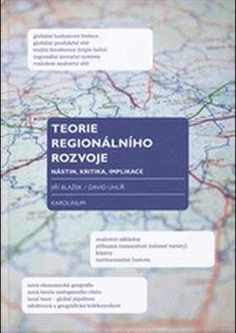 Teorie regionálního rozvoje : nástin, kritika, implikace (David Uhlíř, 2011)
