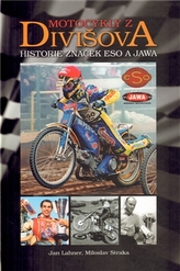 Motocykly z Divišova - historie značek Eso a Jawa
