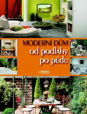 Moderní dům od podlahy po půdu (Claude Mahieu, 2012)