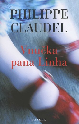 Vnučka pana Linha (Philippe Claudel, 2012)
