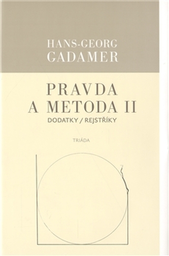 Pravda a metoda II