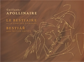 Bestiář aneb průvod Orfeův / Le Bestiaire ou Le Cortége D´Orphée