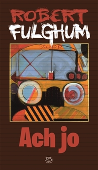 Ach jo (Robert Fulghum, 2012)