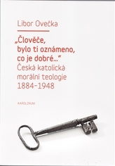 Člověče, bylo ti oznámeno, co je dobré...