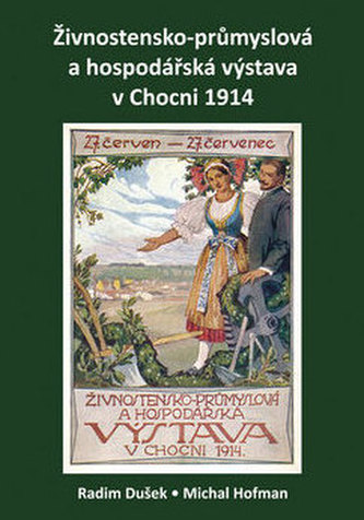 Živnostensko-průmyslová a hospodářská výstava v Chocni 1914