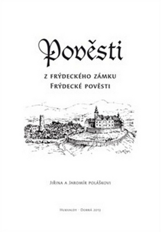 Pověsti z frýdeckého zámku