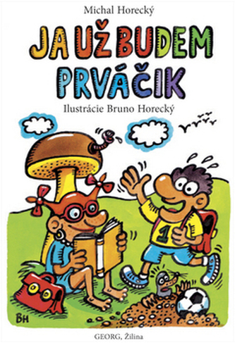 Ja už budem prváčik