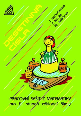 Desetinná čísla : pracovní sešit z matematiky pro 2. stupeň základní školy (Peter Krupka, 2010)