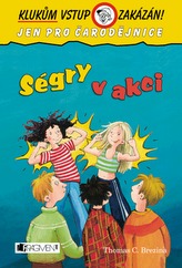 Ségry v akci - Klukům vstup zakázán!