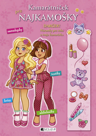 Kamarátniček pre najkamošky