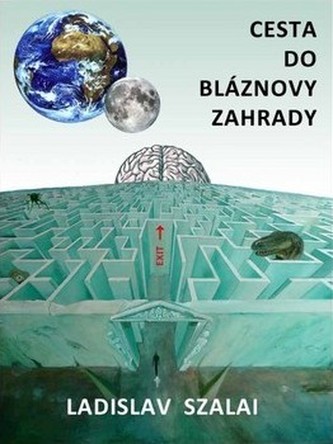 Cesta do bláznovy zahrady