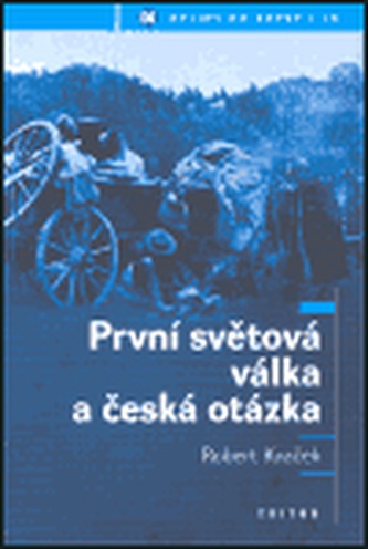První světová válka a česká otázka