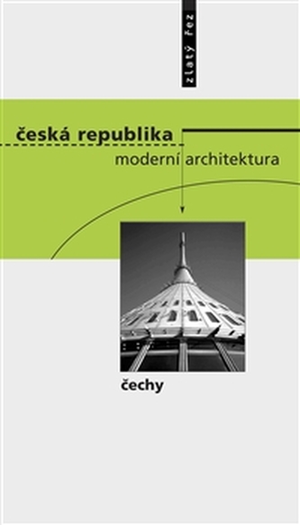 Česká republika -  moderní architektura / Čechy