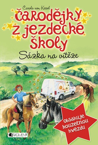 Čarodějky z jezdecké školy Sázka na vítěze