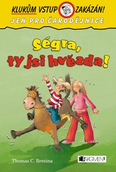 Ségra, ty jsi hvězda!