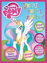 My Little Pony Vežká kniha zábavy
