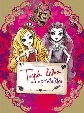 Ever After High Tajná kniha o priatežstve