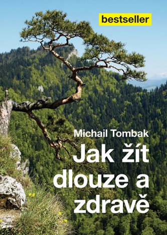 Jak žít dlouze a zdravě (Michail Tombak, 2014)