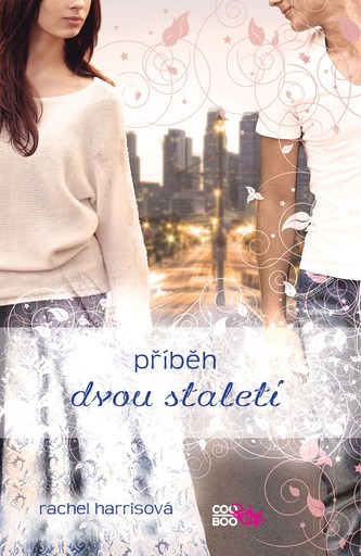Příběh dvou staletí (Rachel Harris, 2014)