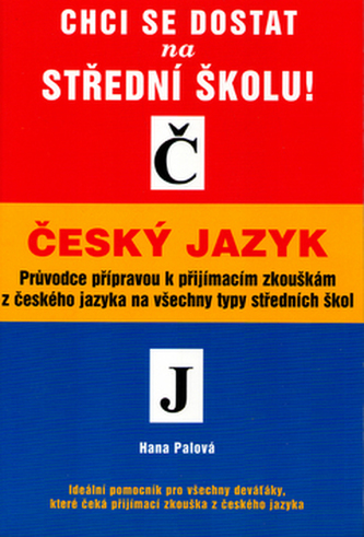 Chci se dostat na střední školu! Český jazyk