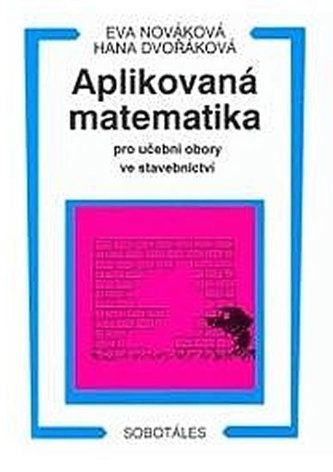 Aplikovaná matematika pro učební obory ve stavebnictví