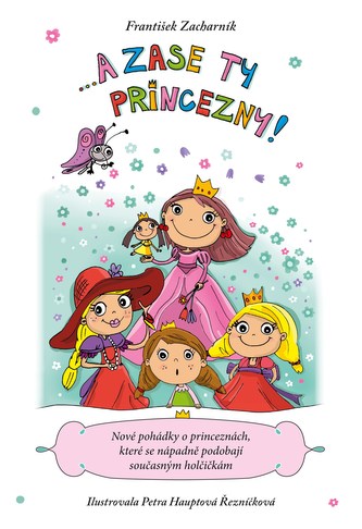 --a zase ty princezny! (František Zacharník, 2014)