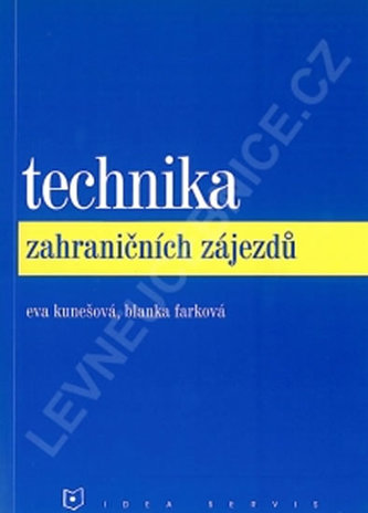 Technika zahraničních zájezdů (Eva Kunešová, 2004)