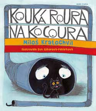Kouká roura na kocoura : bláznivé básničky 2 (Miloš Kratochvíl, 2014)