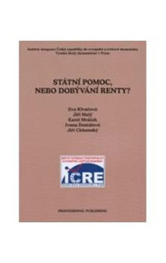 Státní pomoc nebo dobývání renty?