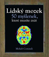 Lidský mozek 50 myšlenek, které musíte znát