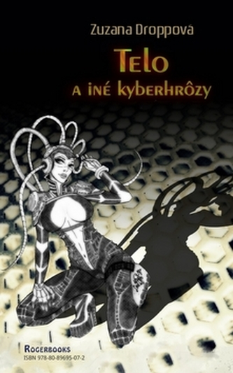 Telo a iné kyberhrôzy