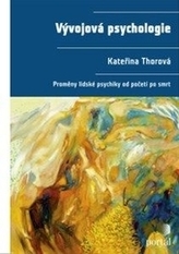 Vývojová psychologie - Proměny lidské psychiky od početí po smrt