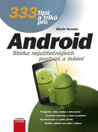 333 tipů a triků pro Android 333 tipů a triků pro Android