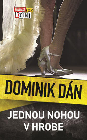Jednou nohou v hrobe (Dominik Dán, 2014) Jednou nohou v hrobe (Dominik Dán, 2014)