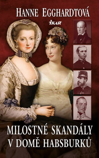 Milostné skandály v domě Habsburků (Hanne Egghardt, 2014)