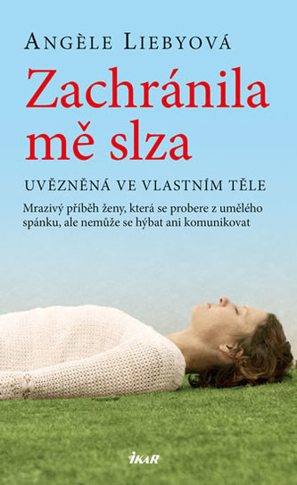 Zachránila mě slza