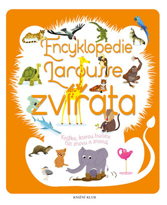 Encyklopedie Larousse ZVÍŘATA