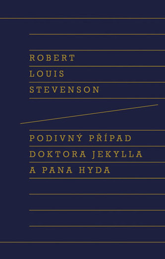 Podivný případ doktora Jekylla a pana Hyda Podivný případ doktora Jekylla a pana Hyda